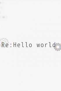 Re:Hello world
