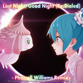 Last Night, Good Night (Re:Dialed): Pharrell Williams Remix