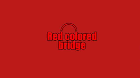 Red Colored Bridge
