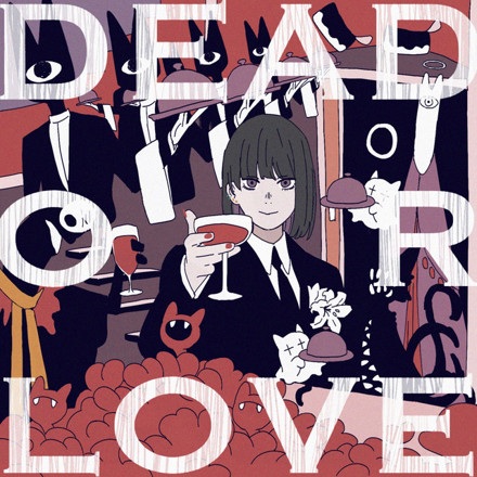 Dead or Love