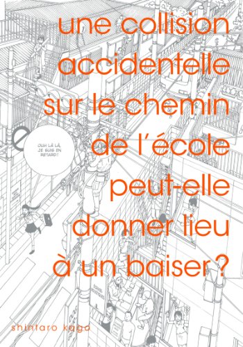 Une collision accidentelle sur le chemin de l’école peut-elle donner lieu à un baiser ?