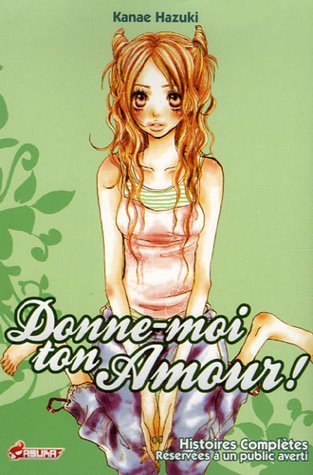 Donne-moi ton Amour !