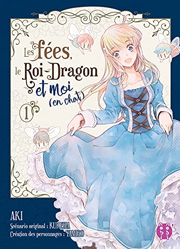 Les fées, le Roi-Dragon et moi (en chat)