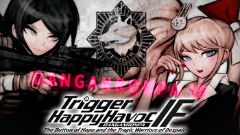 Danganronpa: Trigger Happy Havoc IF: The Button of Hope and the Tragic Warriors of Despair