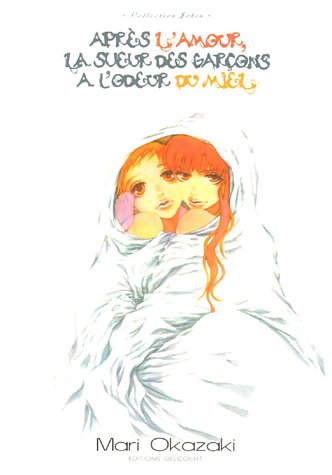 Après l'Amour la Sueur des Garçons a l'Odeur du Miel…