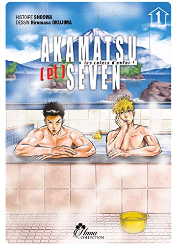 Akamatsu (et) Seven - Les colocs d'enfer !