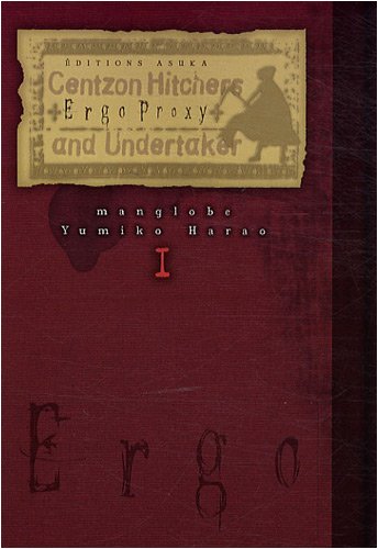 Ergo Proxy : Centzon Hitchers and Undertaker
