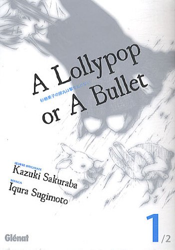 A lollypop or a bullet